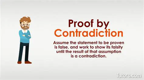 Characteristics of Statements Proven by Contradiction