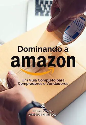 Dominando Amazon: Guía Completa para Vendedores y Compradores en 2024