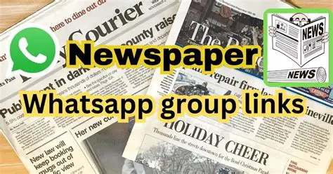 Unlock Breaking News: Your Gateway to Free Newspaper WhatsApp Group Links in 2024