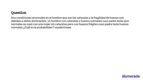 Preguntas y Respuestas sobre el Problema de las Dos Condiciones Anormales en el Hombre