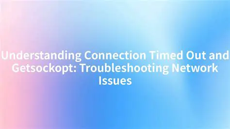 Quick Connection Troubleshooting