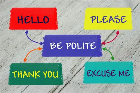 Talk to your clients politely
