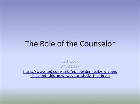The Importance of the Role of the Counselor